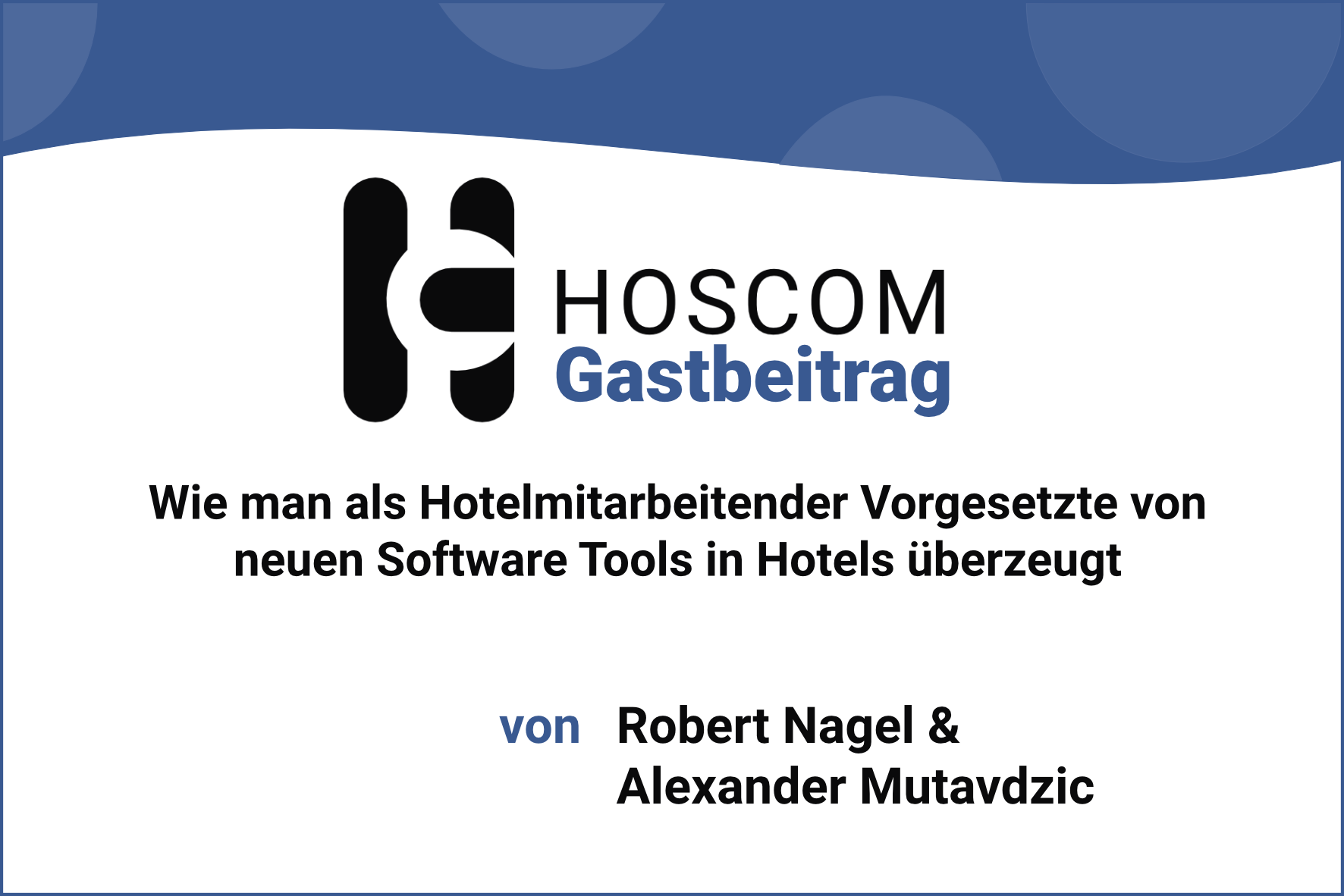 Hotel Software Tools Neue Software HOSCOM Hotel Kommunikation Hotel Digitalisierung